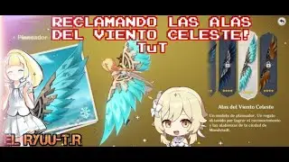 RECLAMANDO LAS ALAS DEL VIENTO CELESTE! TuT │ Genshin Impact