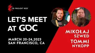 Let’s meet at GDC 2023 | Mikołaj Szwed - Localization Director & Tommi Nykopp - Engineering Manager