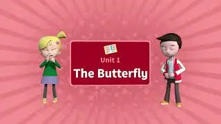 Super Minds 1 Ukrainian Edition Unit 1 The butterfly Story