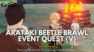 Arataki Beetle Brawl Event Quest Part V: Aether versus Wizard Moneybags! [Genshin Impact V3.4]