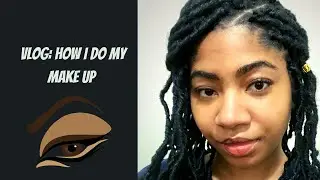Vlog: Makeup Tutorial