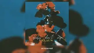 Клаус - Don't cry [2023]