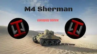 World of Tanks :: M4 Sherman :: Gameplay Review