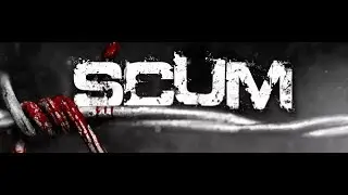 SCUM учимся