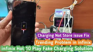 inifinix Hot 10 Play Fake Charging Problem Solution || infinix X688B Charging Not Store Fix