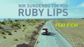 Nik Sunderro, Tim Vox  - Ruby Lips (Official Video)