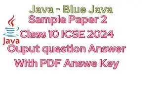 Java Tutorial |ICSE Java Sample Paper Solved| ICSE Java Ouput Question Answer Solved #icse