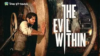 The Evil Within - Серия 6.