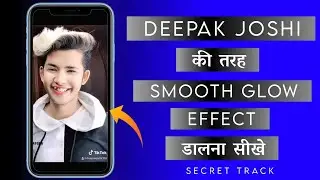 How to glow effect screen in video || Smooth Face Effect Tutorial ||Skin Retouching In Video Editing
