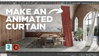 How to Make an Animated Curtain with Wind in 3ds Max - Step-by-step tutorial