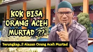 Revealed‼️ This is the Reason Why Acehnese Become Apostasy | Stop Apostasy