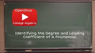 Identifying the Degree and Leading Coefficient of a Polynomial | OpenStax College Algebra