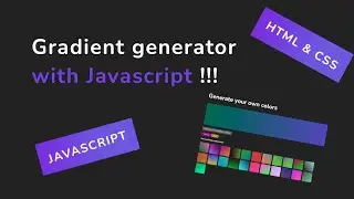 Building gradient color generator using Javascript !!!!