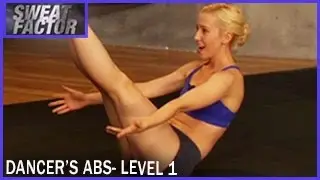 Dancer's Abs Workout Level 1: Sweat Factor- Ashley