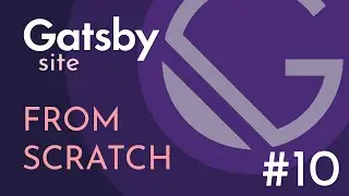 Gatsby site from scratch #10: Creating reusable layouts
