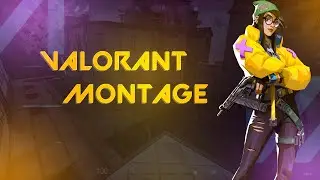 VALORANT MONTAGE X LET'S GO OUTSIDE