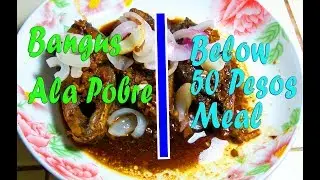 Bangus Ala Pobre - Below 50 meal | Quarantine Food