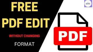 How To Edit PDF Files For Free | How To Edit PDF File | Edit PDF File