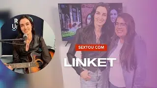 LINKET no Sextou! #114