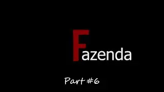 Fazenda. Серия 6: Меняем ракурсы, добавляем блоговости