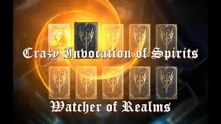 Crazy Invocation of Spirits SUMMONING Watcher of Realms