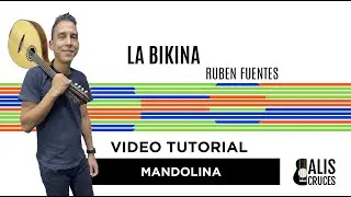 LA BIKINA. Tutorial para Mandolina. Prof Alis Cruces