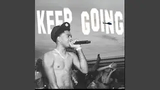 Keep going