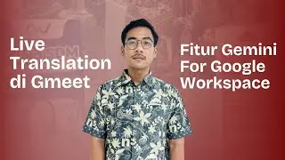 Cara Aktifkan Fitur Live Translation di Gmeet