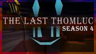 The Last Thomluc SEASON 4 | You're the monster.