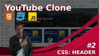 Youtube Clone Build | Header CSS