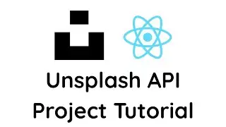 Unsplash API Project Tutorial | React