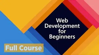 Web Development For Beginners - Full Course (Part 1/3)