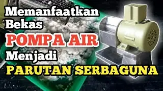PARUTAN KELAPA, SINGKONG, DLL - Memanfaatkan Dinamo Bekas Pompa Air Jadi Parutan Serbaguna