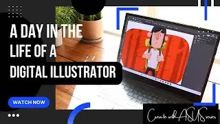 Day in the Life of a Digital Illustrator