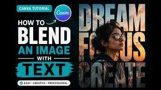 How to Blend an Image with Text in Canva | Easy Text Mask Effect (2026 Tutorial)