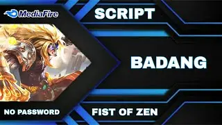 Skin Script Badang Collector ( FIST OF ZEN ) Full Effect - Full Voice No Password ( AULUS PATCH )