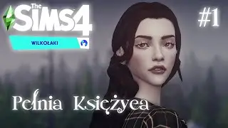 🌕OGRYWAMY WILKOŁAKI🌕#1🐺PEŁNIA KSIĘŻYCA🐺THE SIMS 4