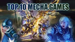 Top 10 Best Mecha Games of ALL Time