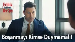 Boşanmayı kimse duymamalı! - Evlilik Hakkında Her Şey 23. Bölüm