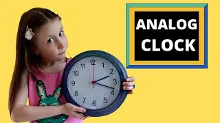 Analog Clock for Kids | How To Tell Time