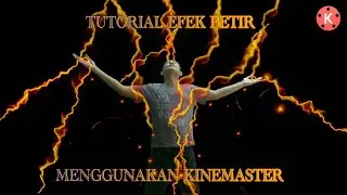 Tutorial Efek Petir pada HP ANDROID | KINEMASTER TUTORIAL