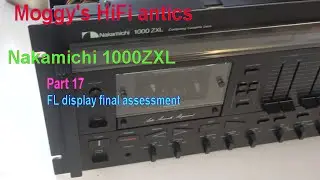 Nakamichi 1000ZXL Part 17 | FL display final