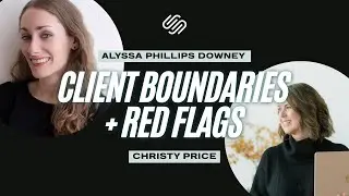 Client Boundaries, Red Flags, and Real Talk for Web Designers: Live Recording with Christy Price