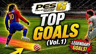 PES 6 | TOP GOALS 🔥 MEJORES GOLES  (Vol. 1) #pes #efootball #football