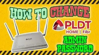 How To Change PLDT Home Fiber Admin Password 2019
