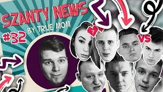 Szanty News #32 - Besi & Nitro razem, Sekta Pallaside, Rafatus Ojcem?