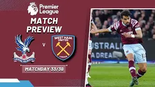 CRYSTAL PALACE V WEST HAM | PREMIER LEAGUE | MATCH PREVIEW