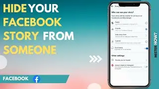 How To Hide Your Facebook Story From Someone (Quick & Easy)