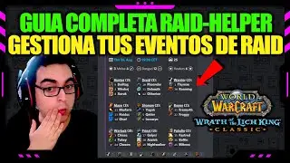 LEARN TO USE RAID-HELPER | COMPLETE GUIDE - DISCORD BOT | WOTLK CLASSIC