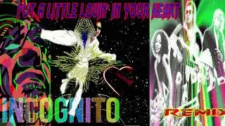 INCOGNITO/REMIX-PUT A LITTLE LOVIN' IN YOUR HEART) FROM JAZZKAT GROOVES